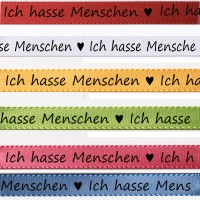 Ich hasse Menschen: 15mm breit / 25m-Rolle Ich hasse Menschen: 15mm breit / 25m-Rolle