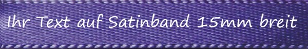 Ihr Text auf Satinband - Farbauswahl: violett 15mm breit - 5m / 25m - Schreibschrift