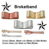Brokatband, Breiten- und Farbauswahl Brokatband, Breiten- und Farbauswahl