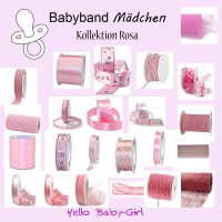 Babyband Mädchen - Kollektion Rosa - Bänder und Kordeln rund um das Thema Geburtstag und Taufe Babyband Mädchen - Kollektion Rosa - Bänder und Kordeln rund um das Thema Geburtstag und Taufe