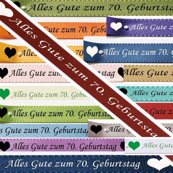 Übersicht Satinband "Alles Gute zum 70. Geburtstag-Farbauswahl: 15mm breit - 25m-Rolle